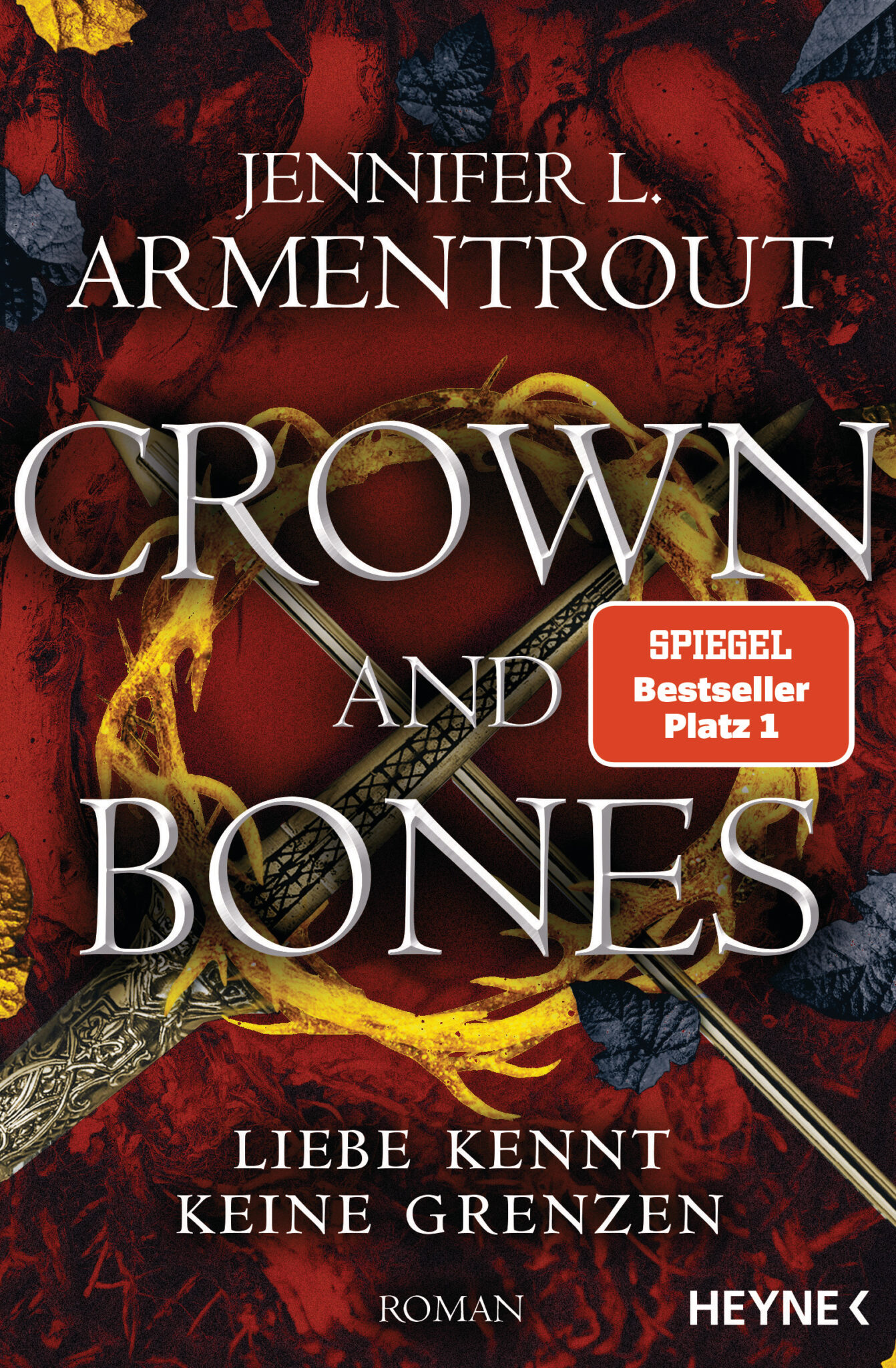 Jennifer L. Armentrout Crown and Bones Liebe kennt keine Grenzen